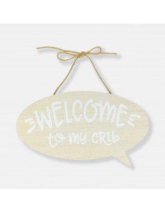 12" X 6" Welcome To My Crib...